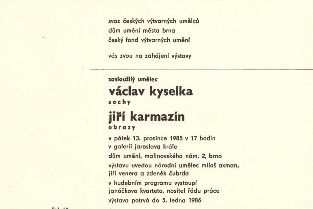 Jiří Karmazín – obrazy, Václav Kyselka – sochy